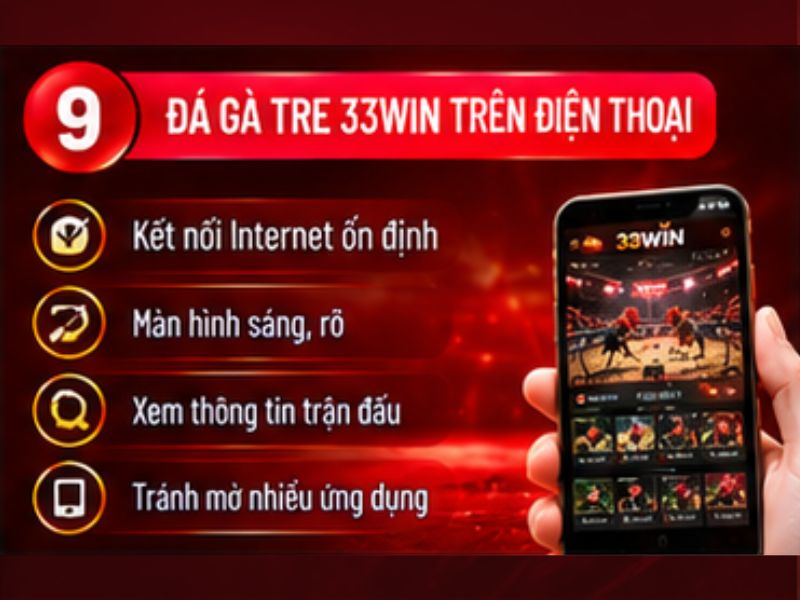 Đá gà tre 33WIN trên điện thoại